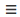 menu icon
